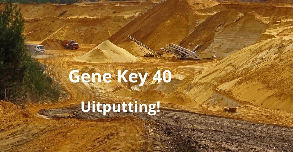 Gene Key 40 – Uitputting